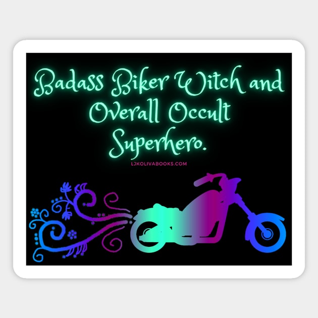 Badass Biker Witch Magnet by LJK Oliva Books